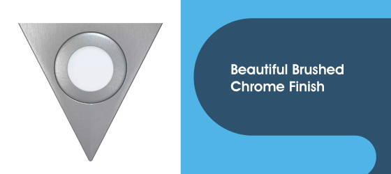2.6w Triangle Brushed Chrome Under Cabinet Light - Beautiful Brushed Chrome Finish