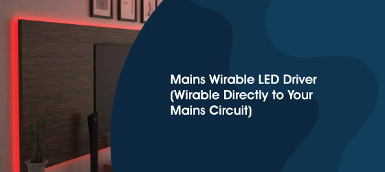 240w LED Driver - Mains Wirable LED Driver (Wirable Directly to Your Mains Circuit