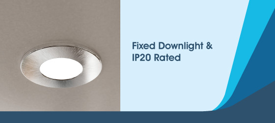 Fixed, IP20 Fire-Rated Downlight, brushed Chrome - Fixed Downlight & IP20 Rated